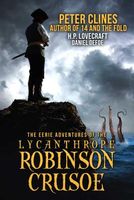 The Eerie Adventures of the Lycanthrope Robinson Crusoe