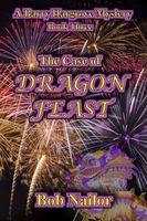 Cover of The Case of Dragon Feast by Bob Nailor