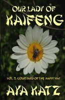Cover of Our Lady of Kaifeng by Aya Katz
