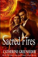 Cover of Sacred Fires by Catherine Greenfeder