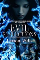 Cover of Evil Reflections by Larion Wills