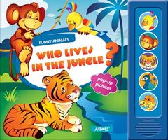 Who Lives in the Jungle?: Pop-Up Pictures