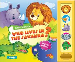 Who Lives in the Savanna?: Pop-Up Pictures
