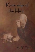 Cover of Knowledge of the Holy by A.W. Tozer