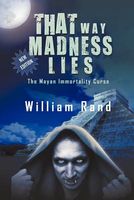 Cover of That Way Madness Lies by William Rand