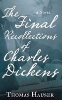 The Final Recollections of Charles Dickens