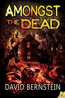 Cover of Amongst the Dead by David Bernstein