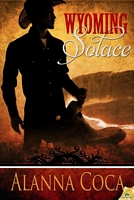 Cover of Wyoming Solace by Alanna Coca