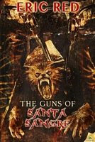 The Guns of Santa Sangre