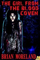 Cover of The Girl from the Blood Coven by Brian Moreland