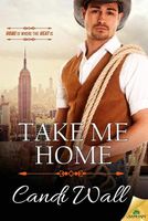 Cover of Take Me Home by Candi Wall