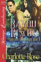 Cover of Bayou Rescue by Charlotte Rose