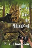 Cover of Under the Midnight Cloak by S.Y. Thompson