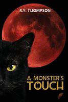 Cover of A Monsters Touch by S.Y. Thompson