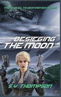 Cover of Besieging the Moon by S.Y. Thompson