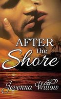 Cover of After the Shore by Jevenna Willow