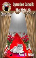 Cover of Operation Catwalk and The High Life by Anne H. Petzer