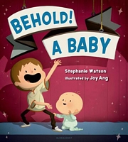 Behold! a Baby
