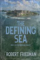 Cover of The Defining Sea by Robert Friedman
