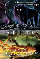 Sweet Dreams Are Made of Teeth