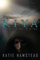 Kiya: Mother of a King