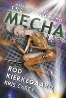 Cover of The Flight to Mecha by Rod Kierkegaard Jr.