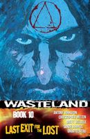 Wasteland Book 10: Last Exit for the Lost