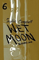 Wet Moon Vol. 6: Yesterday's Gone