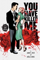 Cover of You Have Killed Me by Jamie S. Rich