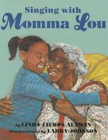 Cover of Singing with Momma Lou by Linda Jacobs Altman