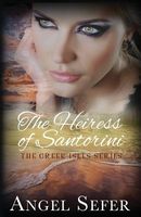 Cover of The Heiress of Santorini by Angel Sefer