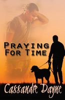 Cover of Praying for Time by Cassandre Dayne