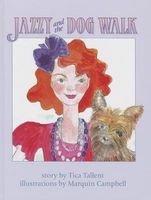 Cover of Jazzy and the Dog Walk by Tica Tallent