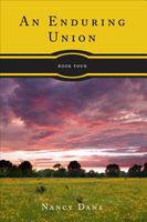 An Enduring Union, Book Four