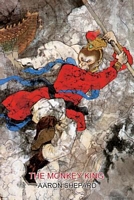 The Monkey King: A Superhero Tale of China, Retold from the Journey