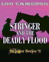 Stringer and the Deadly Flood