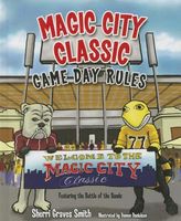 Magic City Classic Game Day Rules