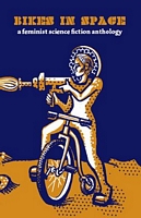 Bikes in Space: Feminist Bicycle Science Fiction