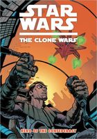 Star Wars: The Clone Wars, Volume 3: Hero of the Confederacy