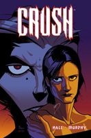 Cover of Crush Volume 1 by Jason Hall