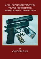 Cover of A Bullpup Doublet Mystery Volume Two by Chuck Breuer