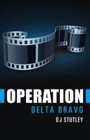 Cover of Operation Delta Bravo by D.J. Stutley