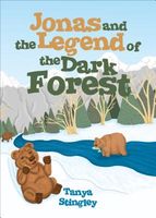 Cover of Jonas and the Legend of the Dark Forest by Tanya Stingley
