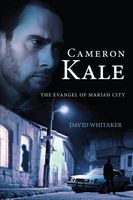 Cameron Kale: The Evangel of Mariah City