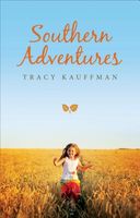 Cover of Southern Adventures by Tracy Kauffman