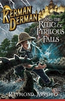 Kerman Derman and the Relic of Perilous Falls