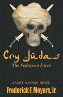 Cover of Cry Judas by Frederick F. Meyers Jr.