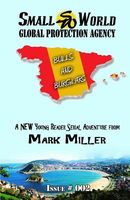 Small World Global Protection Agency Bulls and Burglars Issue 002