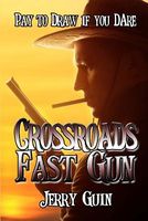 Crossroads Fast Gun