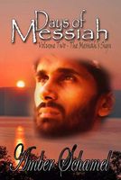 Days of Messiah Volume Two the Messiah's Sign